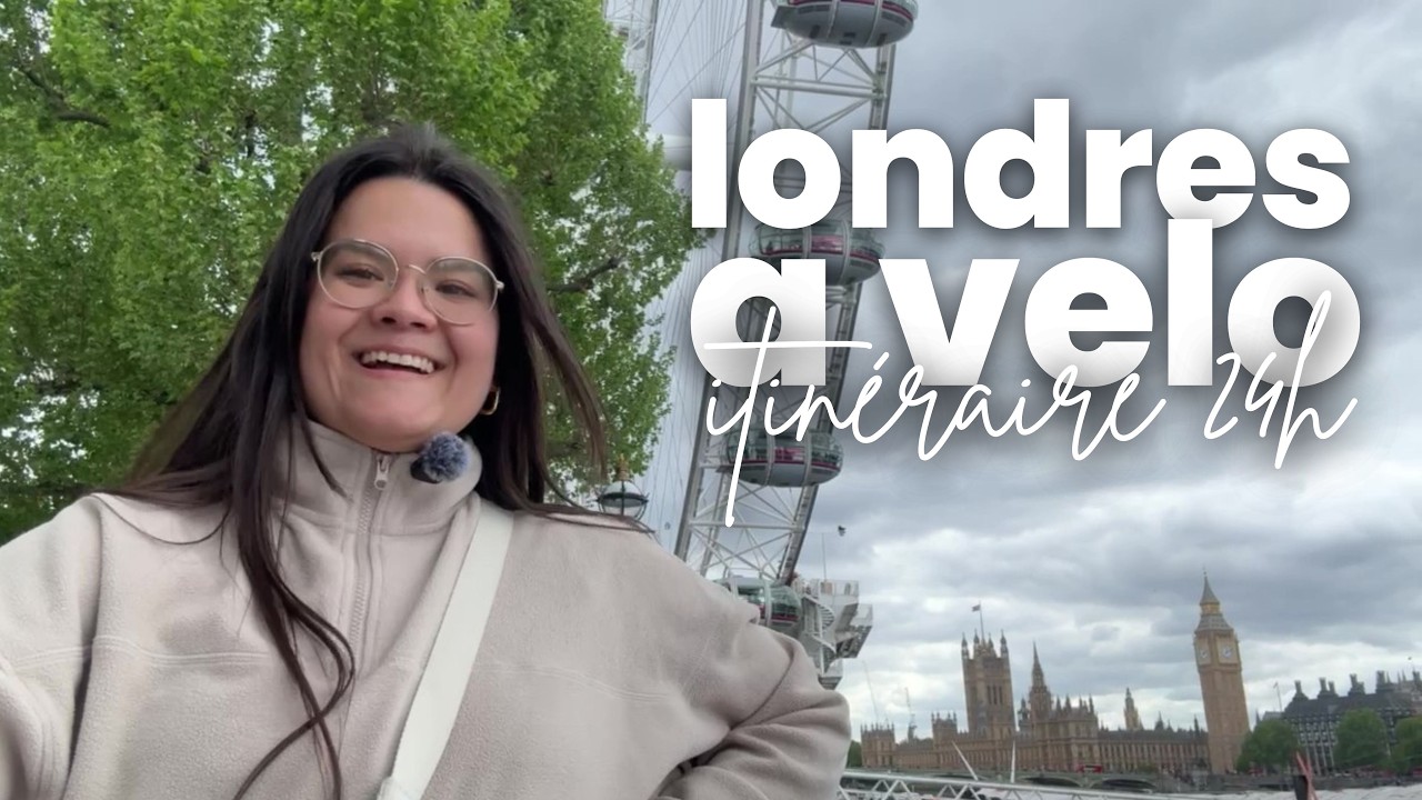 🇬🇧 24h pour VISITER LONDRES À VÉLO : challenge accepté ✅