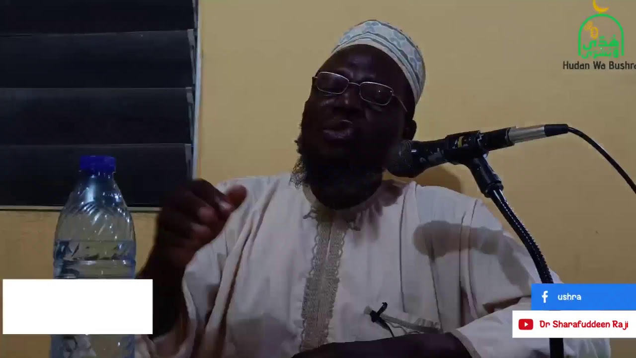 || Dr. Sharafud-deen Gbadebo Rāji ||  20 Dhu'l-Hijjah, 1446AH(16-06-25)