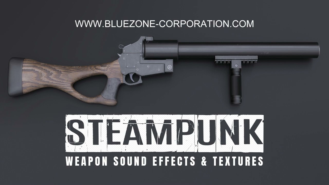 Steampunk Weapon Sound Effects and Textures - Retrofuturistic Gun, Pistol and Cannon Sounds