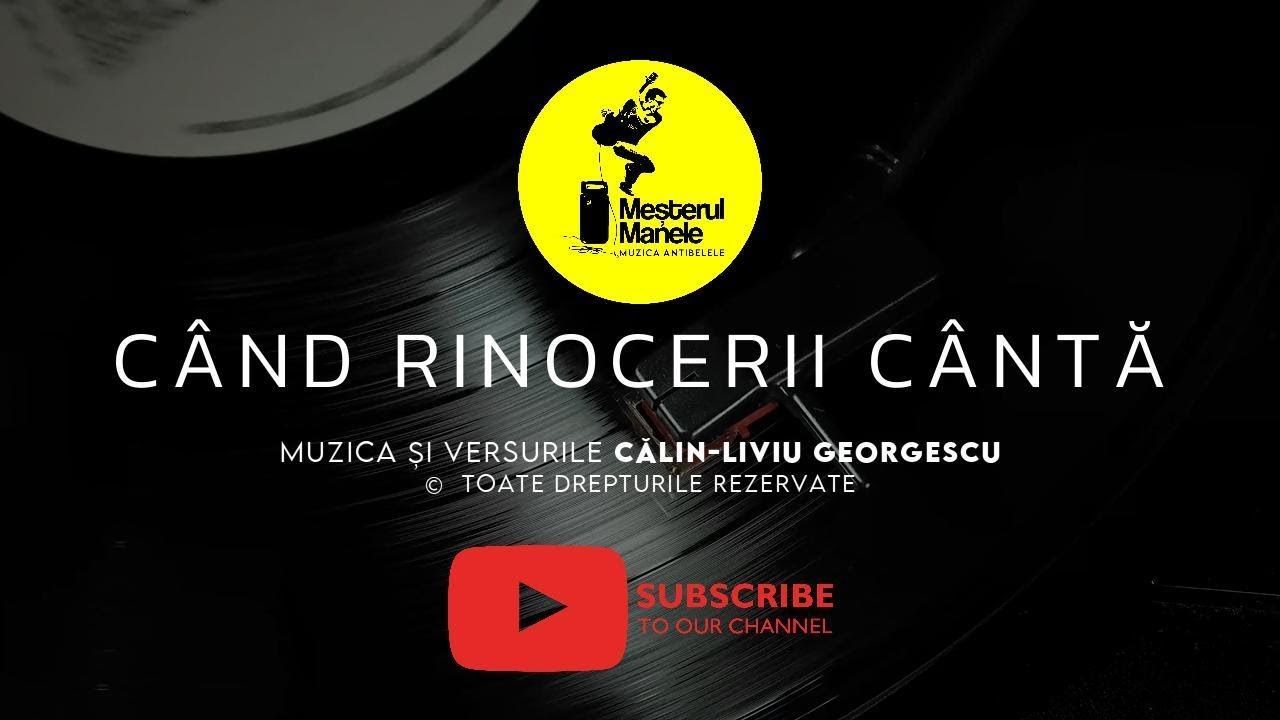 Meșterul Manele - ”Când rinocerii cântă”