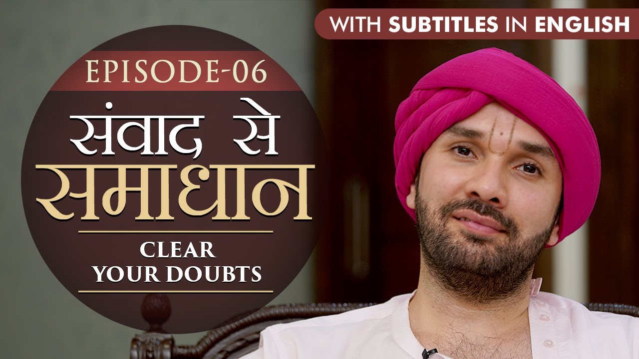 Episode 6 | संवाद से समाधान | Clear your doubts | Hita Ambrish