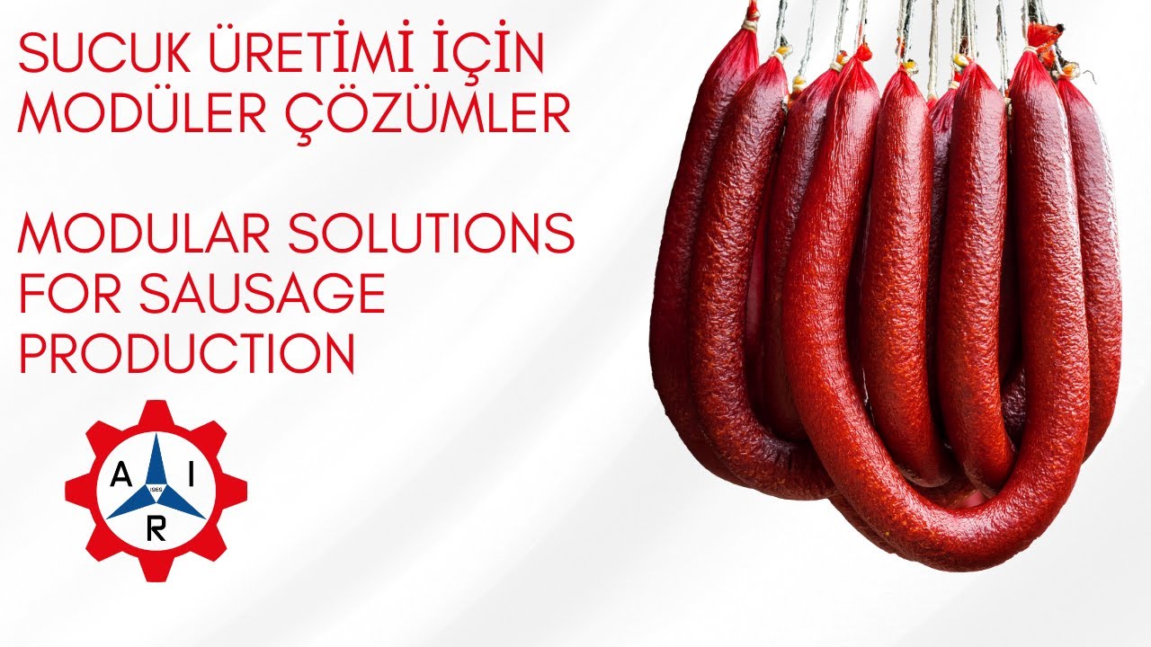 Sucuk Üretimi için Modüler Çözümler | Modular Solutions for Sausage Production