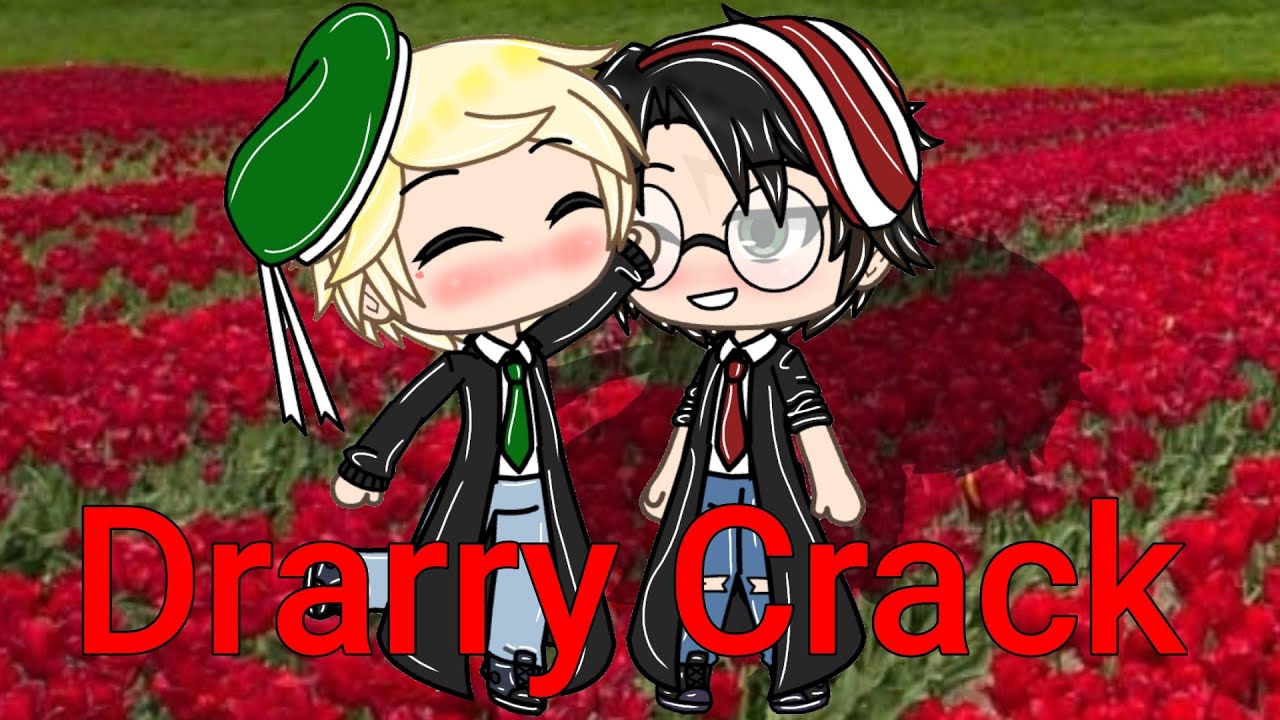 Drarry Crack (I was too lazy to finish all the scripts)