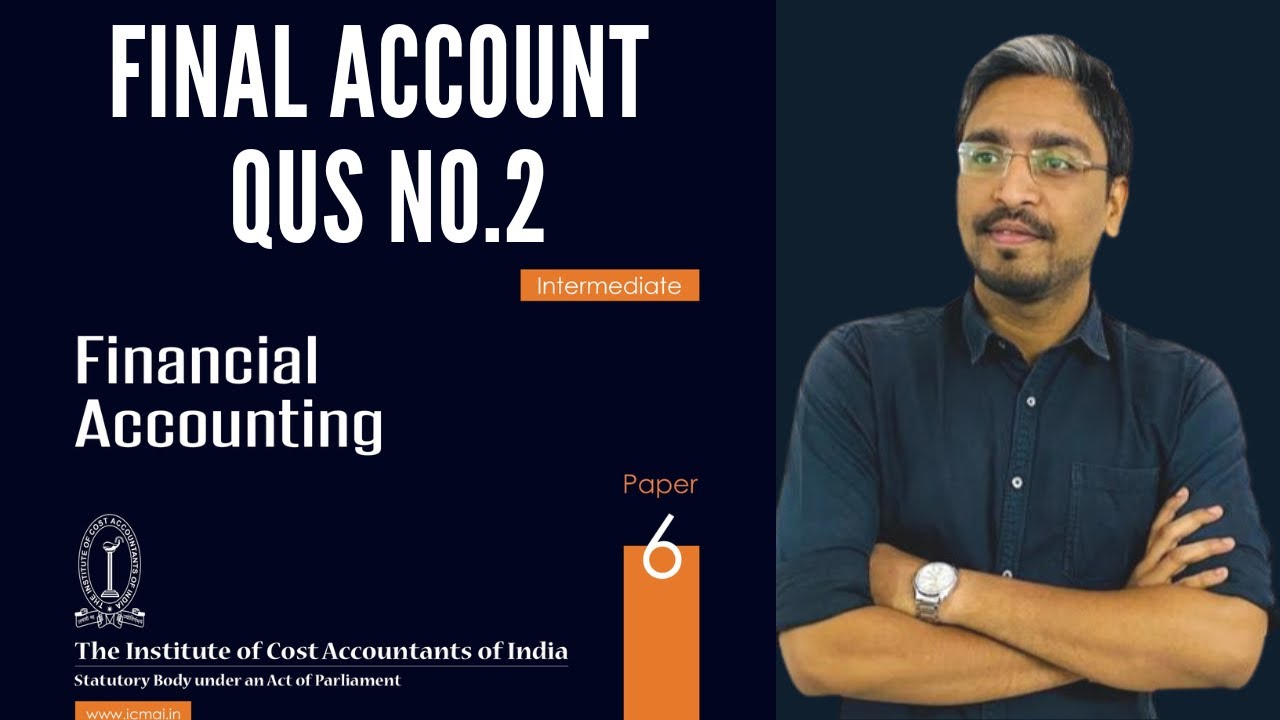 CMA Inter Q2 Final Account  Grp-1 #cmainter #icmai