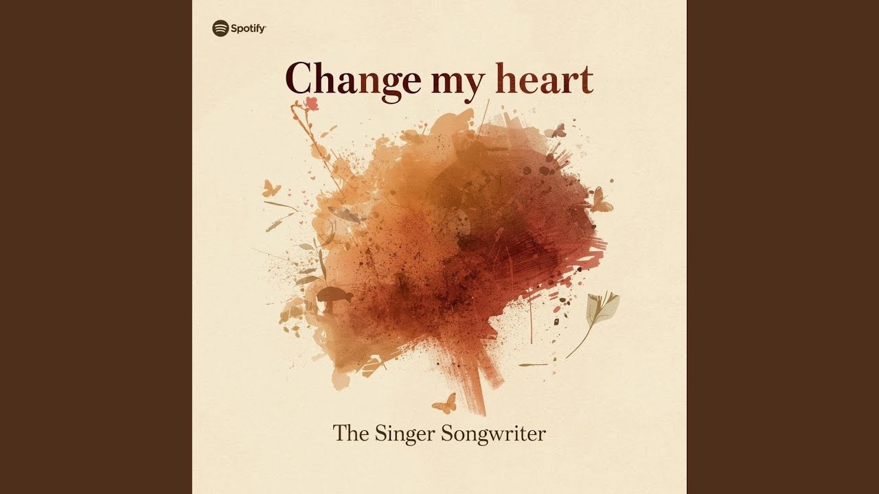 Change my heart