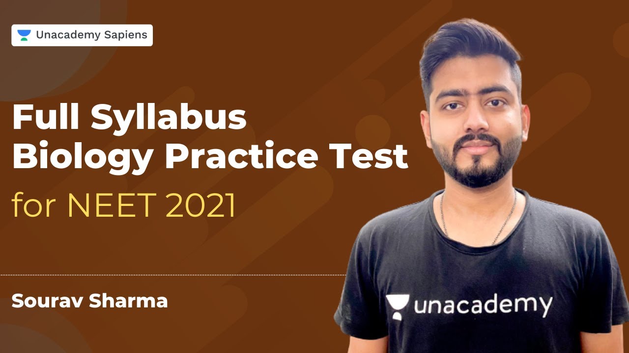 Full Syllabus Biology Practice Test for NEET 2021 | NEET Preparation | Sourav  Unacademy Sapiens