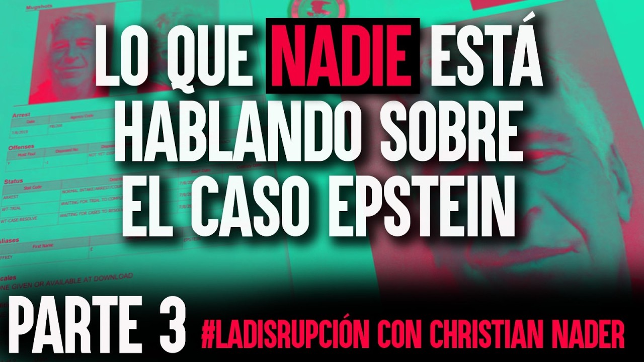 Lo que NADIE está hablando sobre el Caso Epstein (Parte III)