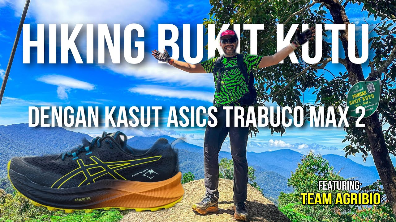 HIKING BUKIT KUTU DENGAN ASICS TRABUCO MAX 2