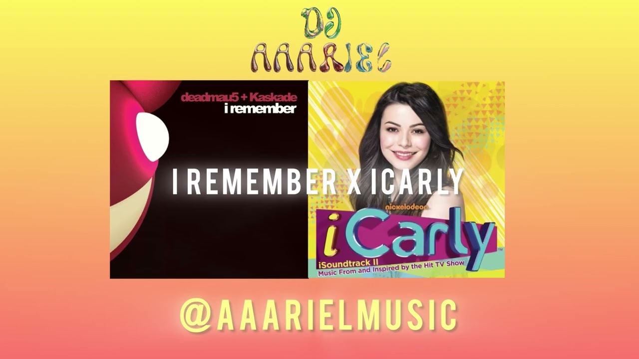 Deadmau5 & Miranda Cosgrove - I Remember x iCarly Theme Song