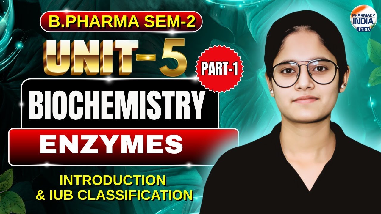 Enzymes & IUB Classification I Biochemistry I Part - 1 I Unit - 5 I Semester - 2 #organicchemistry