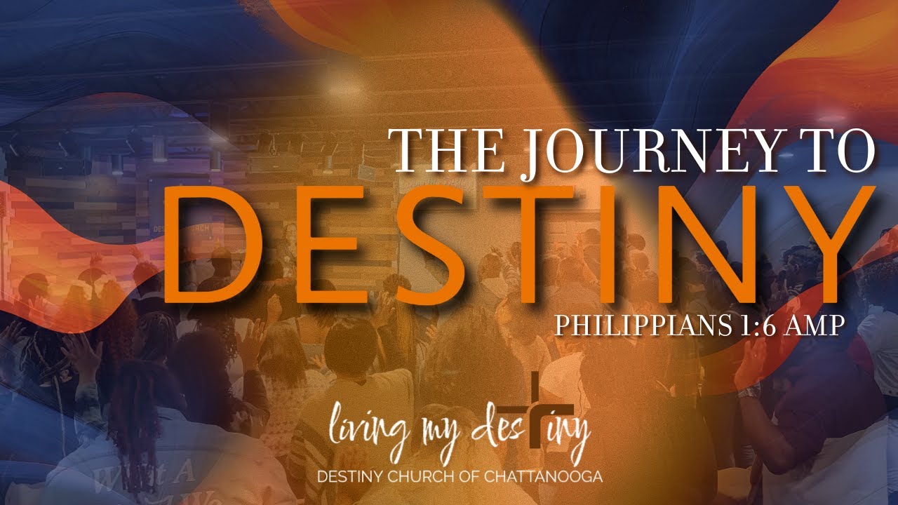 Vision Sunday| The Journey to Destiny| Philippians‬ ‭1‬:‭6‬ AMP