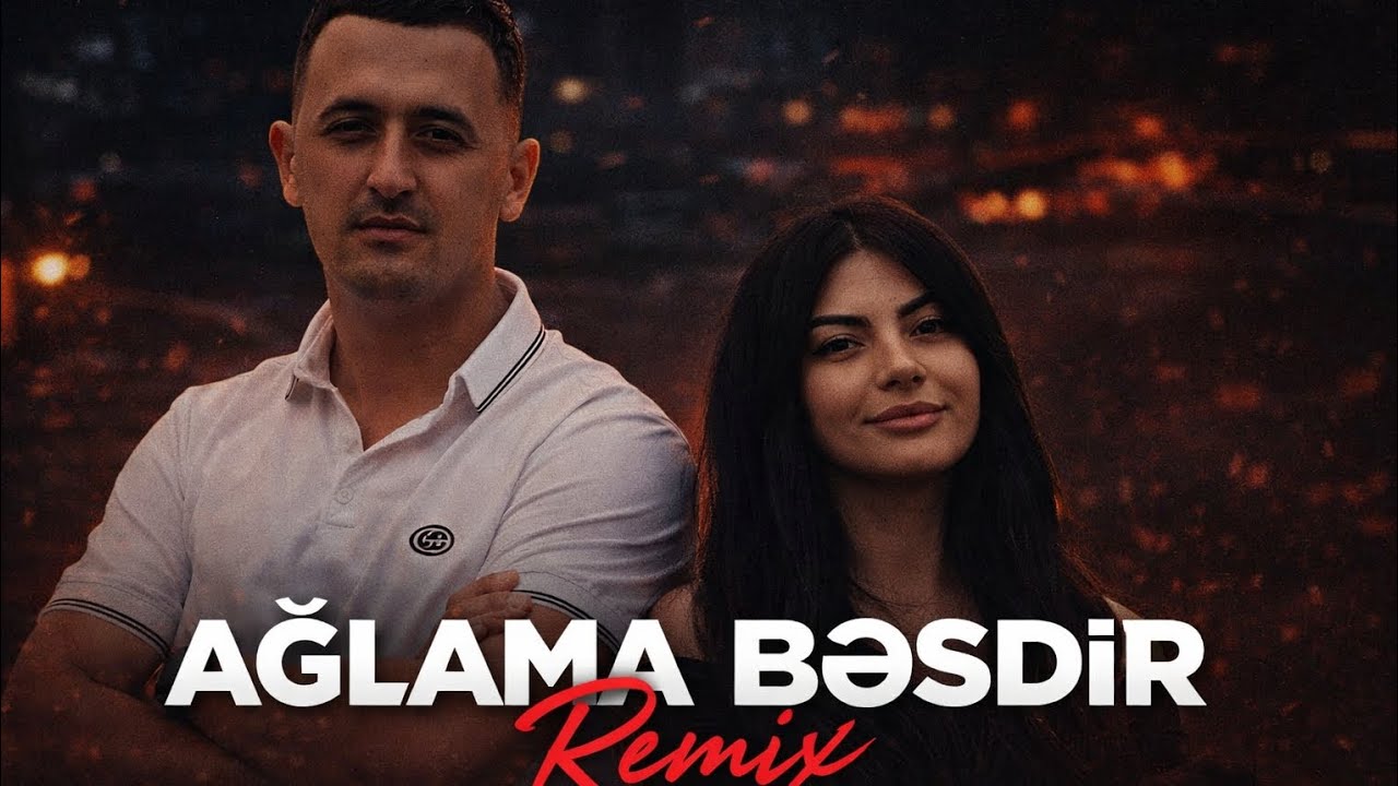 Nemət Əlizadə & Turkan Muradova  Ağlama Bəsdir Remix
