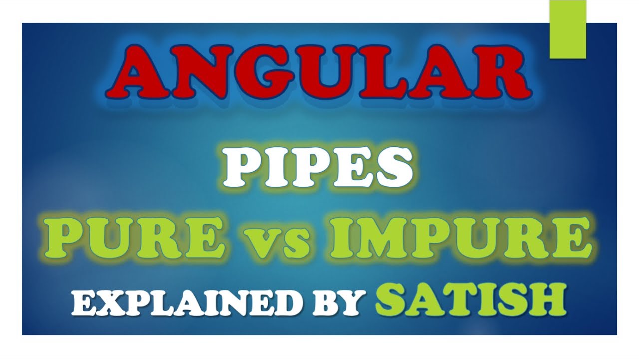 #angular Angular | Pure vs Impure Pipes | What are the differences between Pure and Impure Pipes