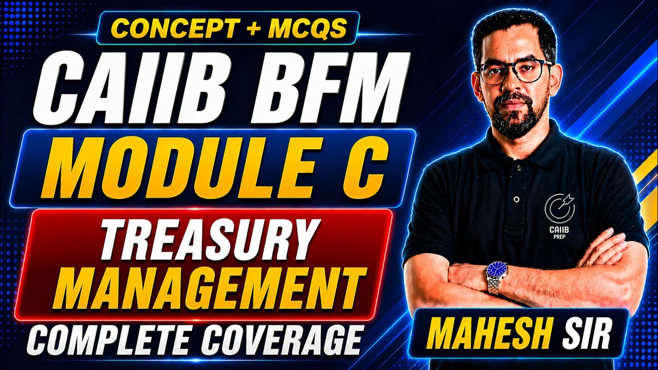 CAIIB BFM Module C Treasury Management Concept + MCQs | CAIIB BFM Module C 2026 By Mahesh Sir