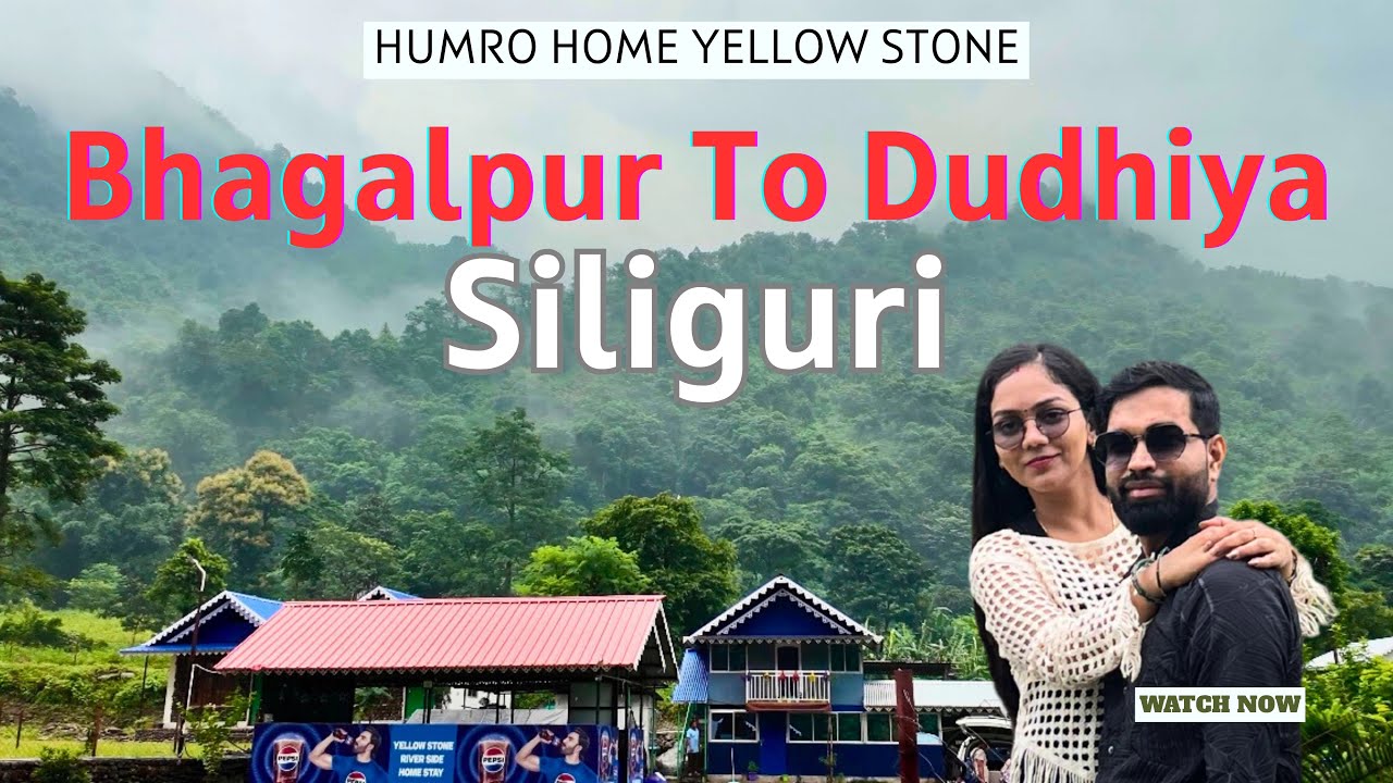 Bhagalpur to Upper Dudhiya Siliguri | Home stay | Darjeeling | #travel #blog 