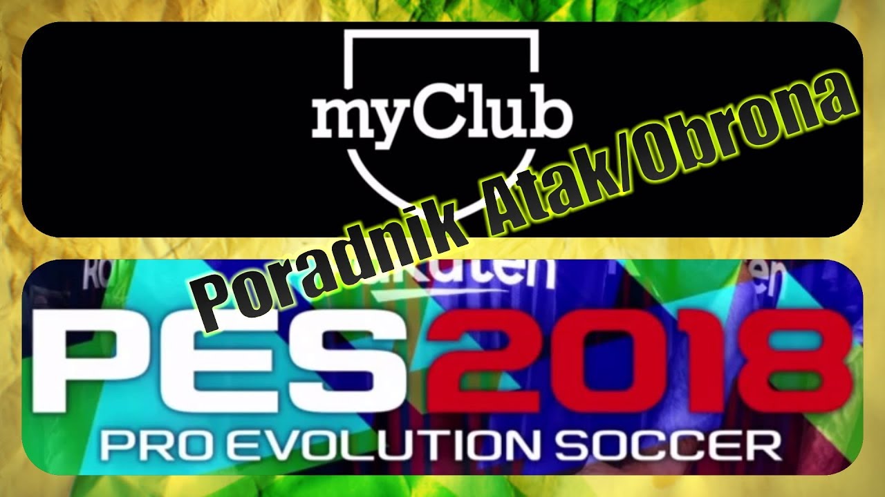 PES 2018 Poradnik™PL  - Atak/Obrona