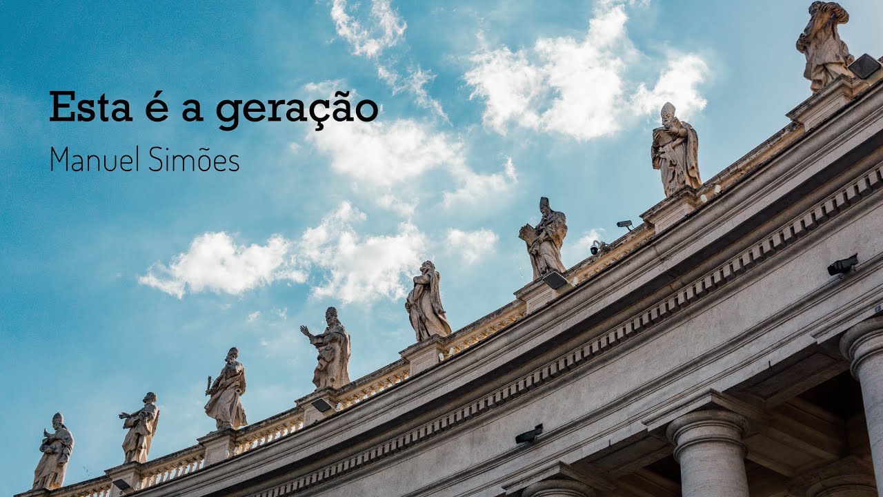 Esta é a geração | Manuel Simões