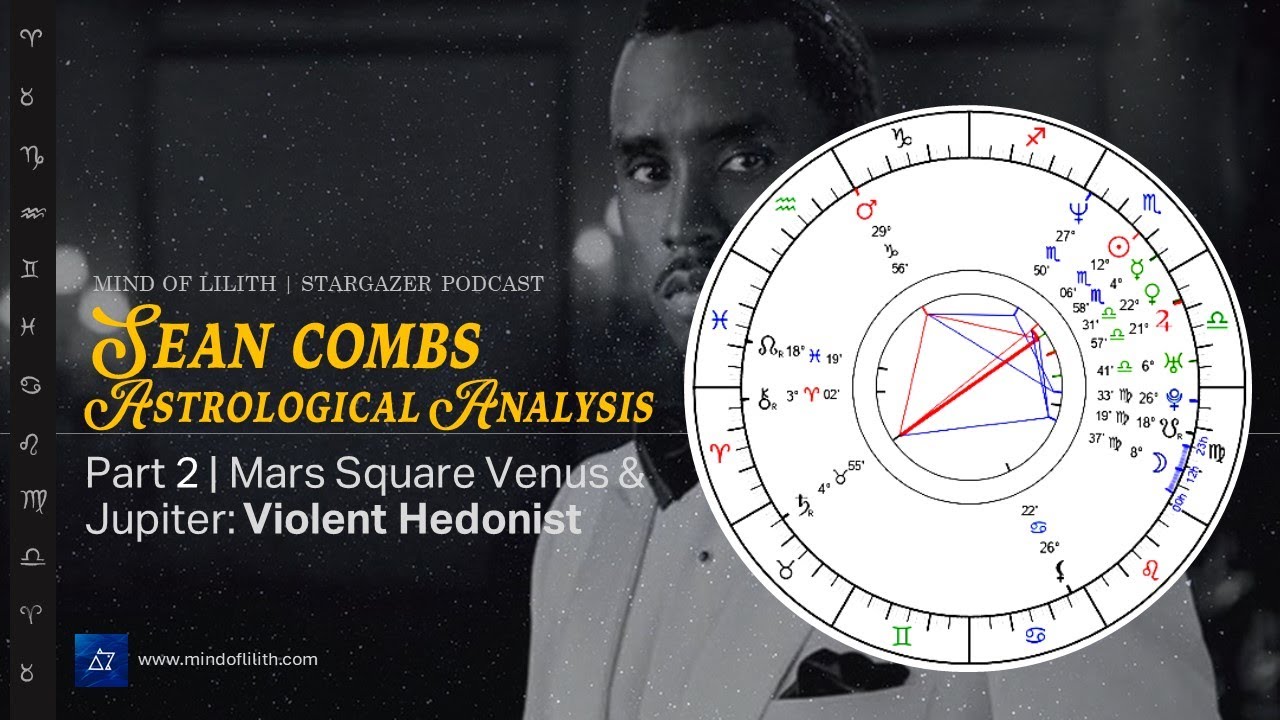 Sean Combs Astrological Analysis Part 2a | Mars Square Venus & Jupiter: the Violent Hedonist