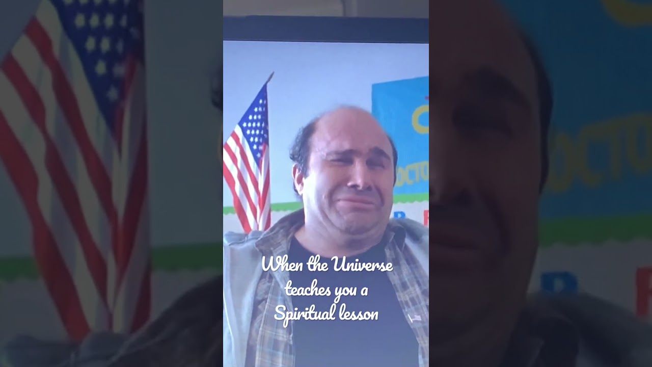 When the Universe teaches you a Spiritual lesson!