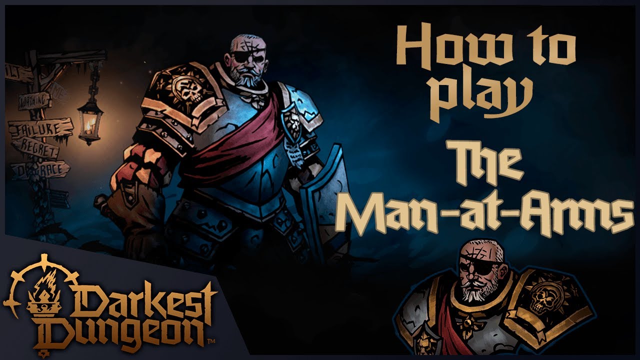 Man-at-Arms and You | Darkest Dungeon 2 Guide