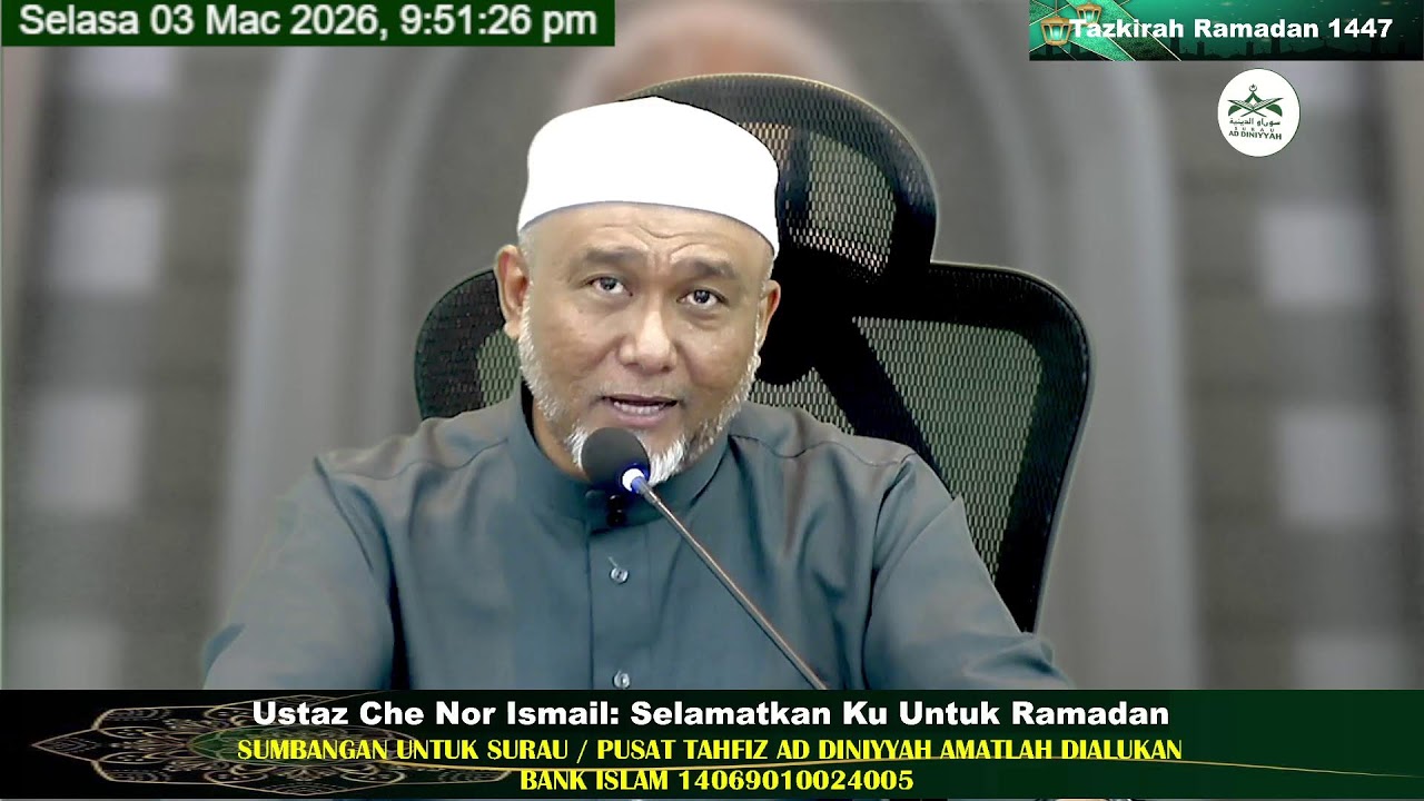 Tazkirah Ramadan 1447 Ustaz Che Nor Ismail 03 Mac 2026 Surau Ad Diniyyah