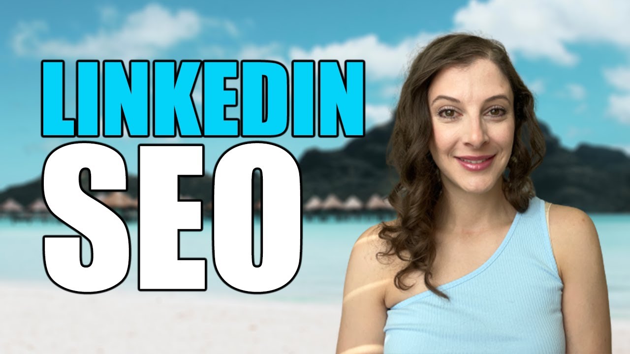 LinkedIn SEO: как улучшить видимость вашего LinkedIn в поисковой системе