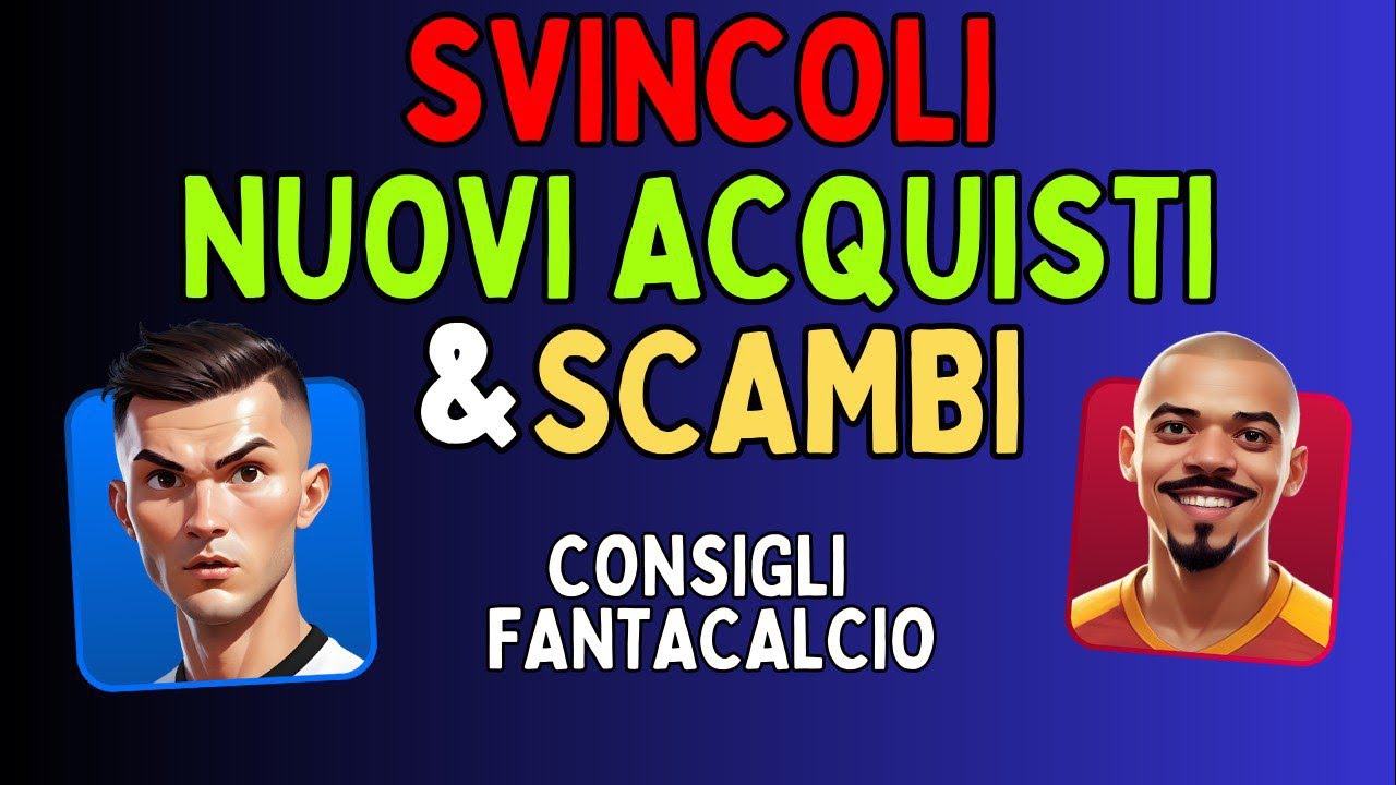 CONSIGLI ASTA DI RIPARAZIONE: SVINCOLI, NUOVI ACQUISTI & SCAMBI
