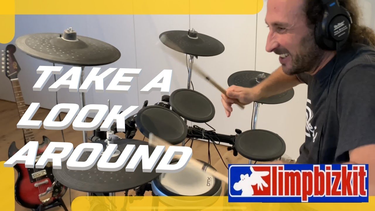 Limp Bizkit - TAKE A LOOK AROUND (Drum Cover)