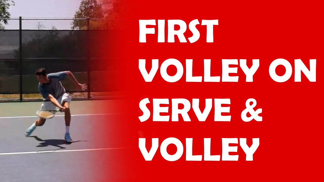 First Volley | SERVE AND VOLLEY