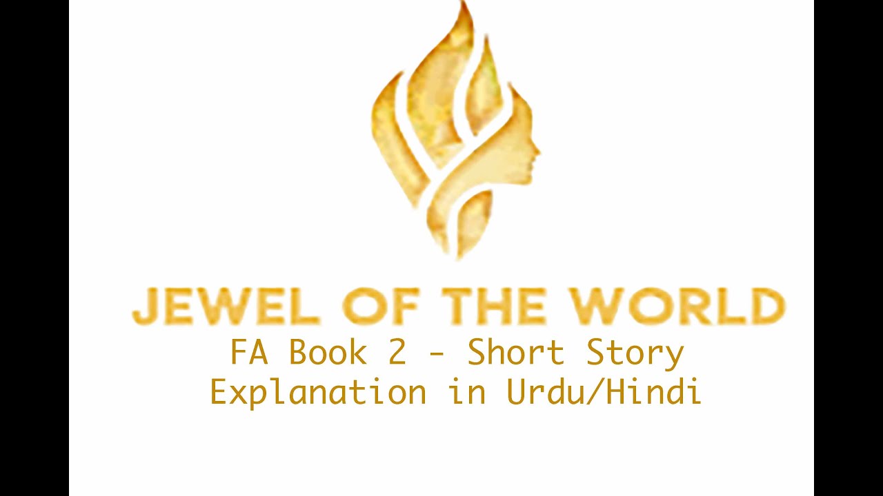 Jewel of The World Summary | FA Story Book 2 | Short Stories | Knock TV | English Learning
