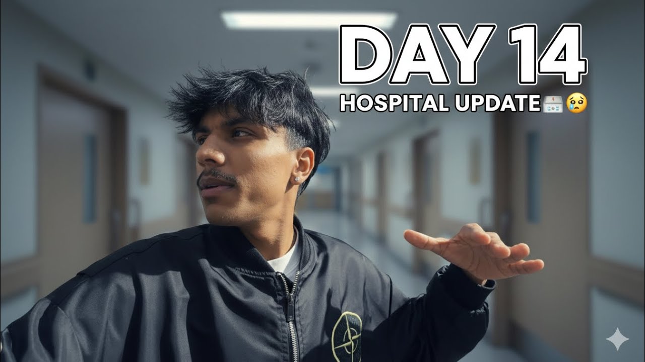 Day 14 Hospital Update 😢 | Reality#day14 