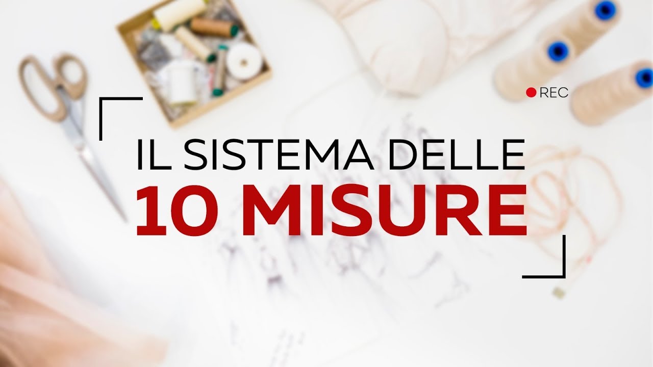 Il sistema delle 10 misure