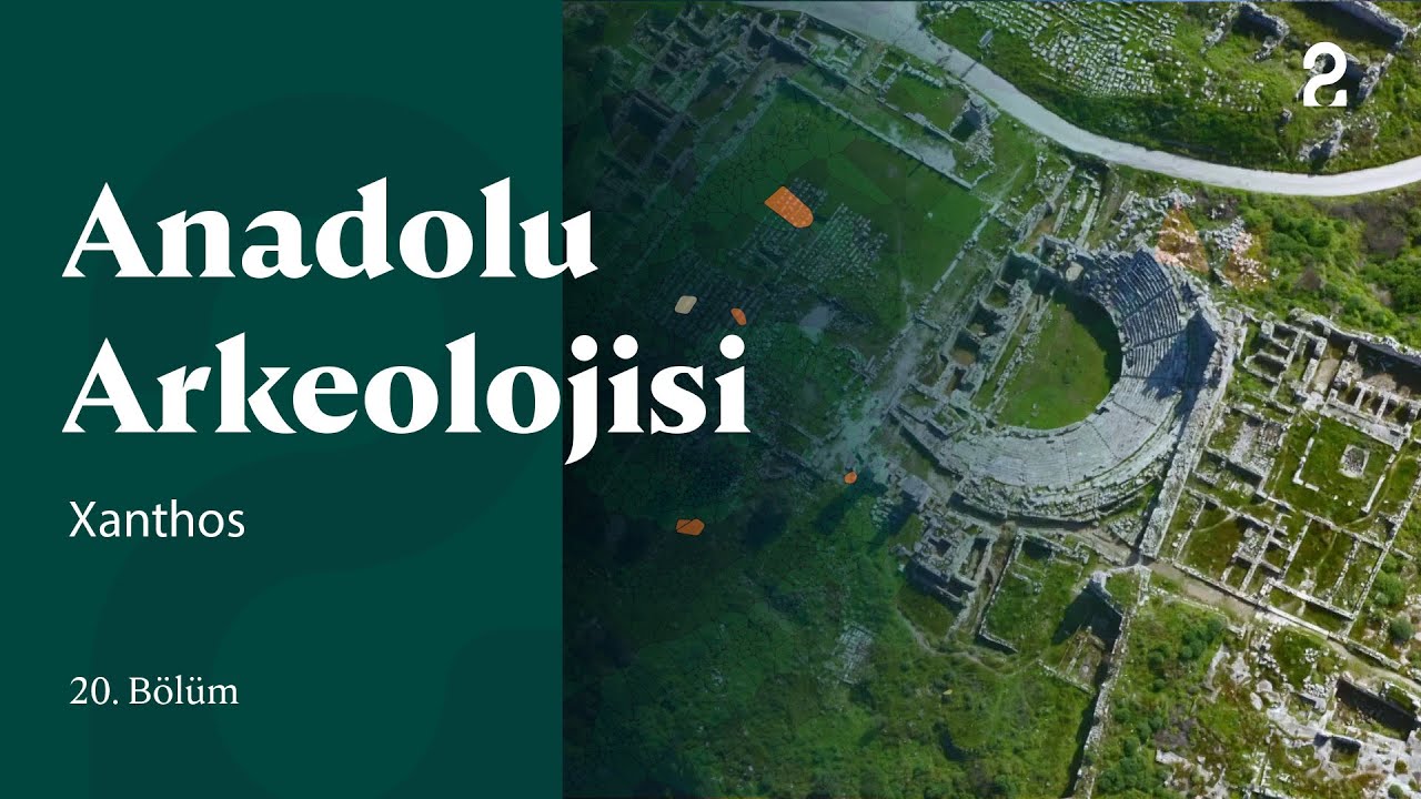 Anadolu Arkeolojisi | Xanthos | 20. Bölüm @trt2