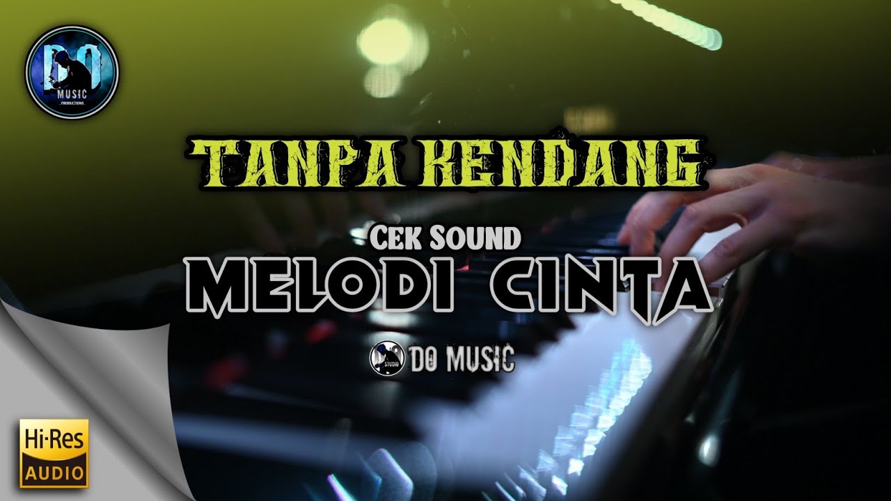 TANPA KENDANG - MELODI CINTA Instrument BAHAN CEK SOUND UNTUK PARA KENDANGERS!!!