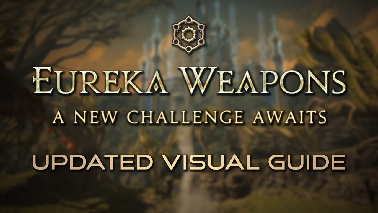 Final Fantasy XIV: Updated Eureka Weapons Guide