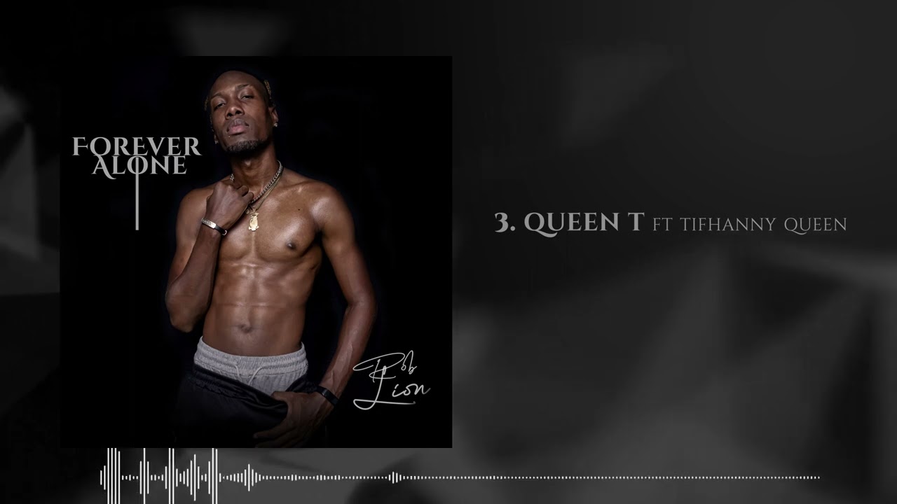 Rob Lion (Ft. Tifhanny Queen) - Queen T (Audio) | Forever Alone