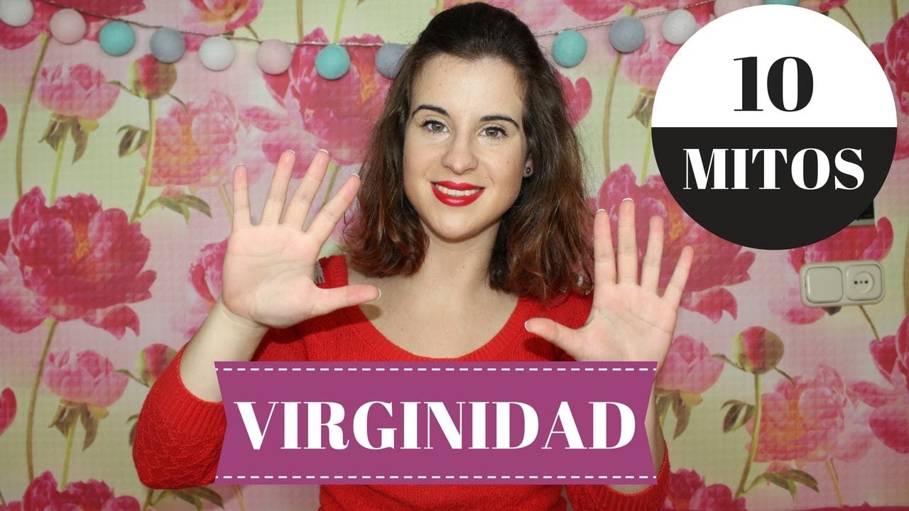 10 Mitos sobre la Primera Vez - ¡Cambia tus Creencias!
