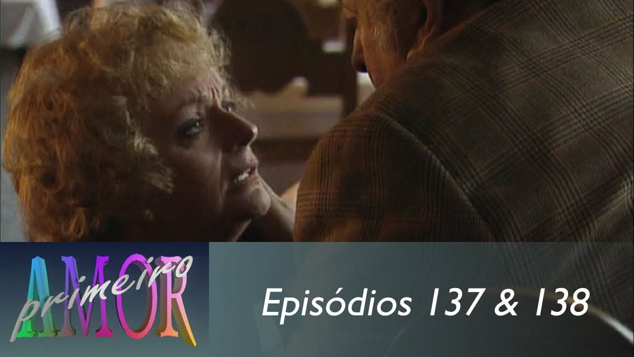 Primeiro Amor | O reencontro de uma vida