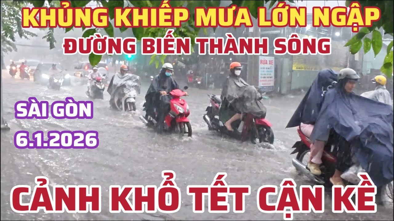SÀI GÒN MƯA LỚN KHỦNG KHIẾP NGẬP NẶNG . ĐƯỜNG BIẾN THÀNH SÔNG . QUÁ KHỔ TẾT CẬN KỀ
