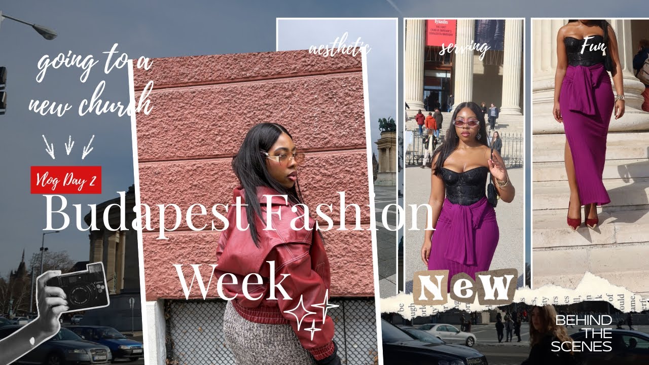 Budapest Fashion Week, Going to a new church VLOG