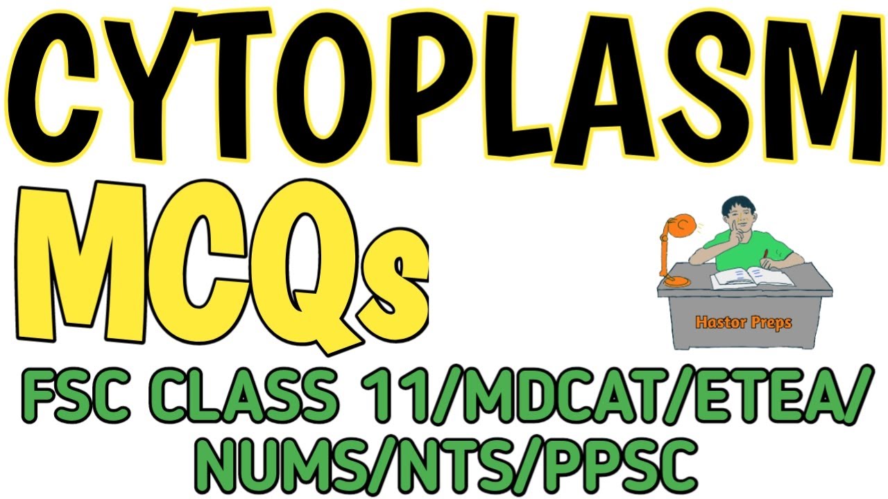 CYTOPLASM | BIOLOGY MCQS | FSC/MDCAT/NUMS/ETEA/NTS/PPSC