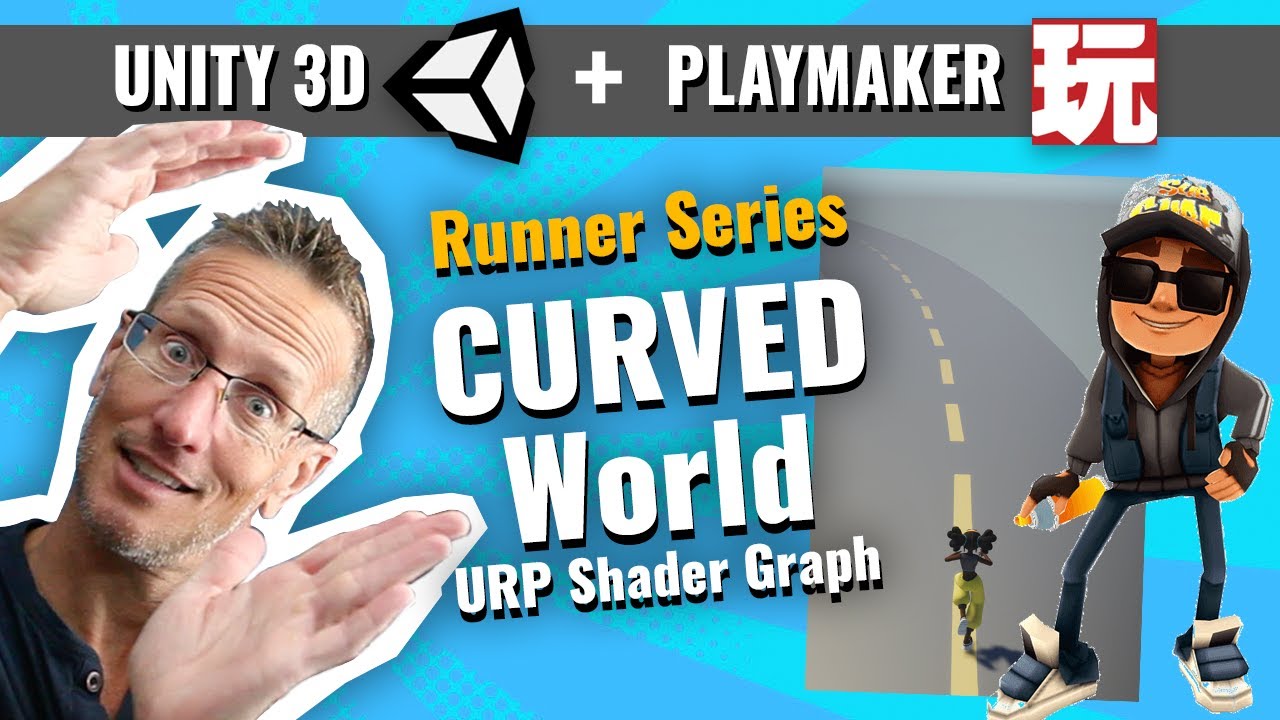 Unity 3D + Playmaker — Серия Runner — Создание искривлённого мира с использованием URP Shader Gra...
