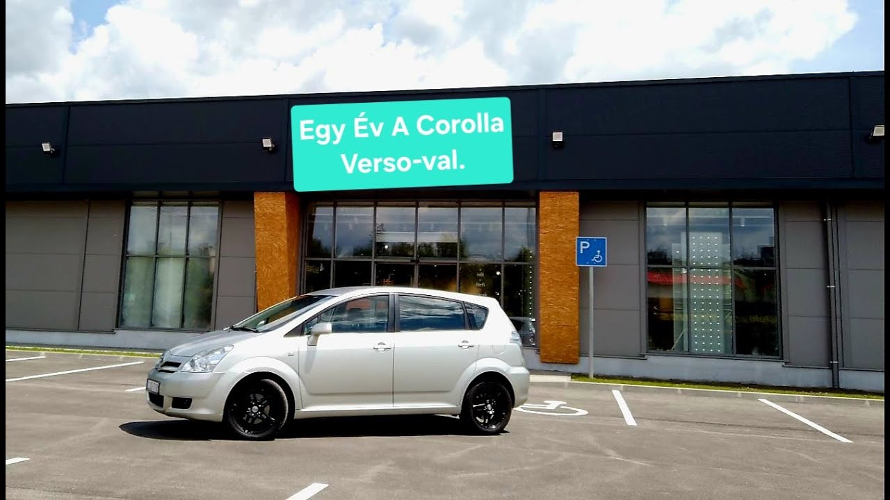 Egy év a Corolla Verso-val. Tapasztalatok, tervek... 🤔🚘