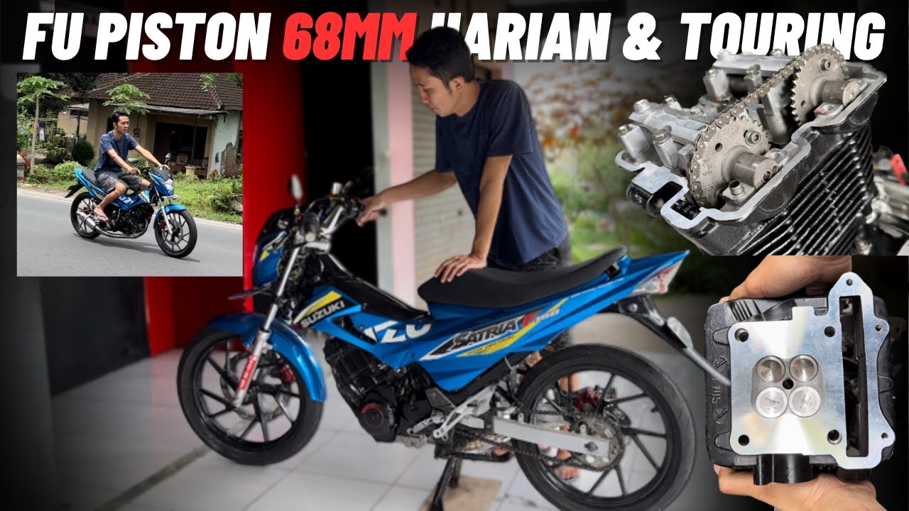 BORE UP SATRIA FU 177CC HARIAN HEAD KLEP CUSTOM