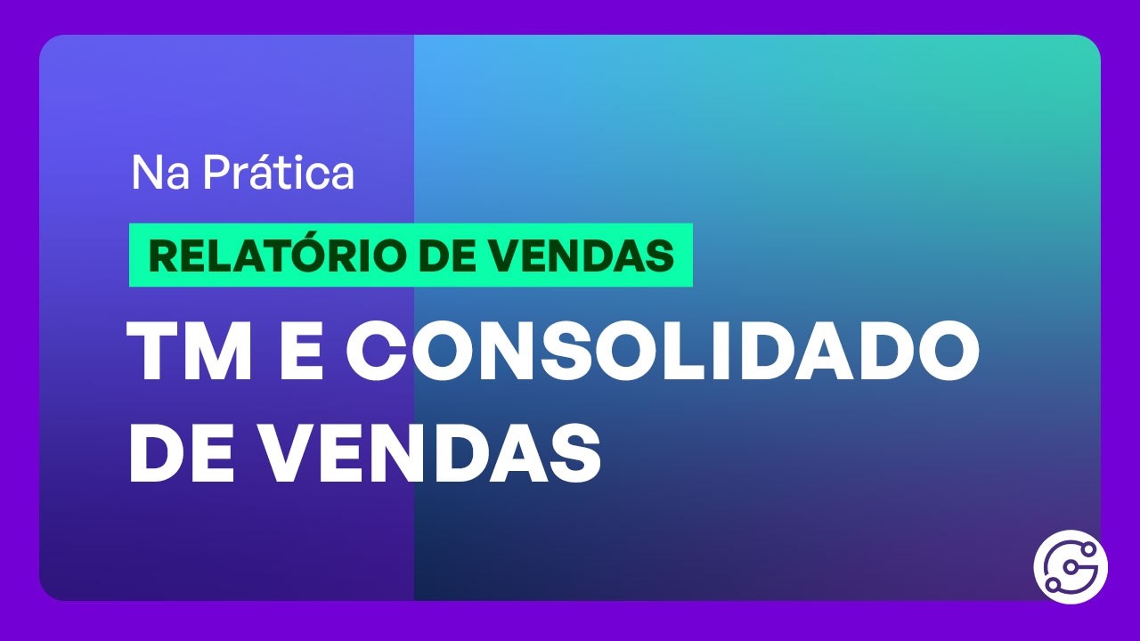 Relatório de Vendas - TM e Consolidado de Vendas