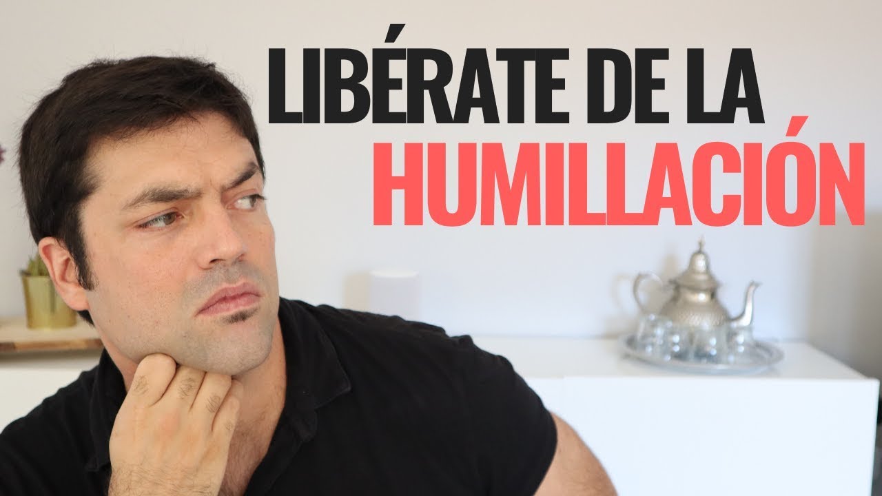 Cómo Sanar La Herida De La Humillación
