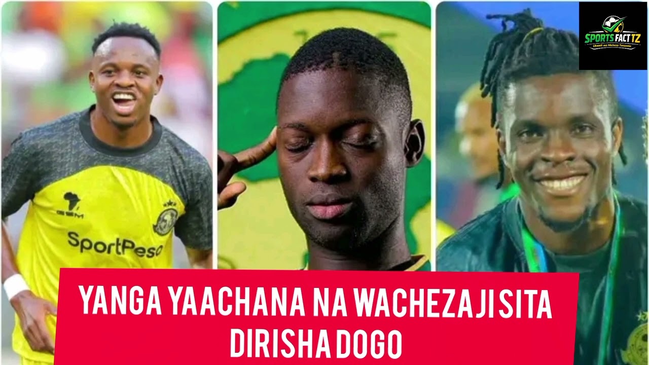 BREAKING:YANGA YAWEKA WAZI ORODHA YA WACHEZAJI 12 WA KIGENI JANGWAN/YACHANA NA ECUA, DOUMBIA,CHIKOLA