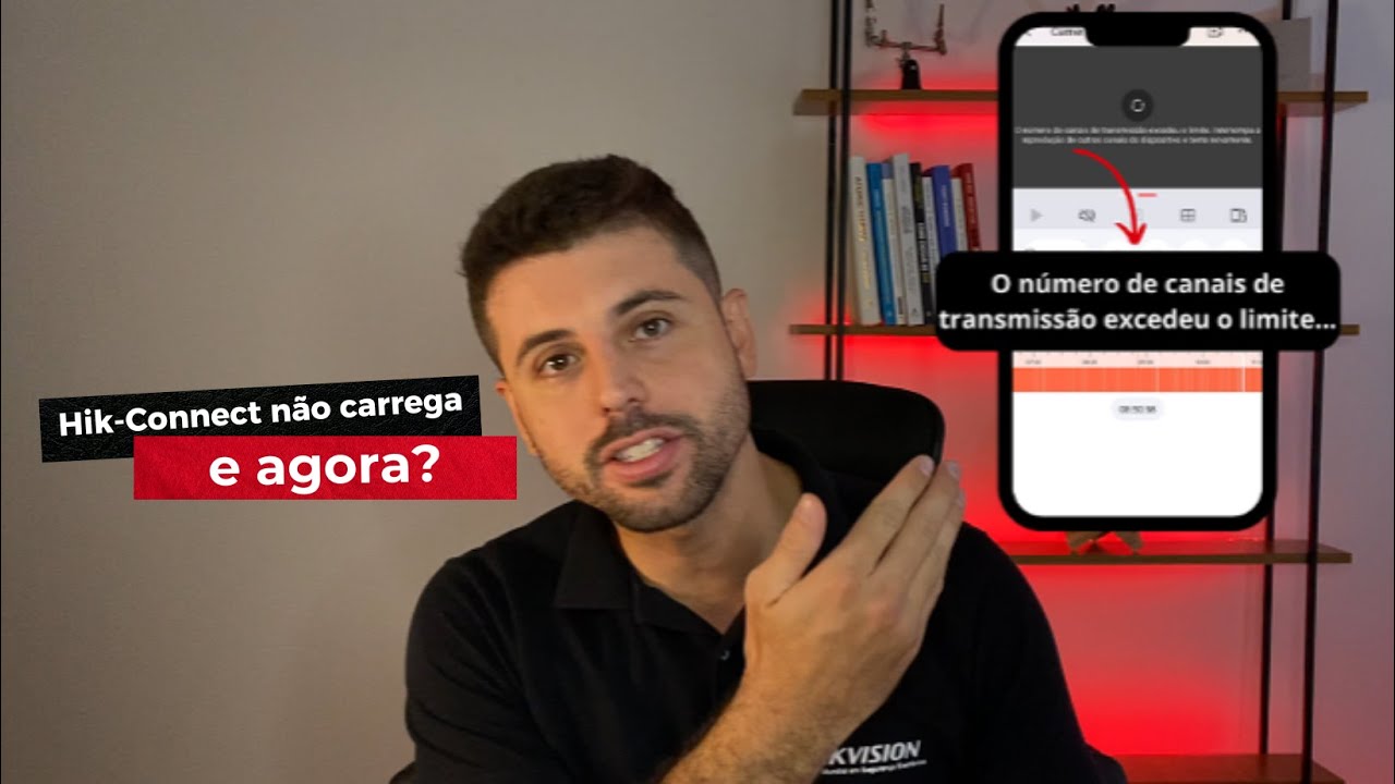 Erro Hik-Connect | O número de canais disponíveis excedeu o limite😲