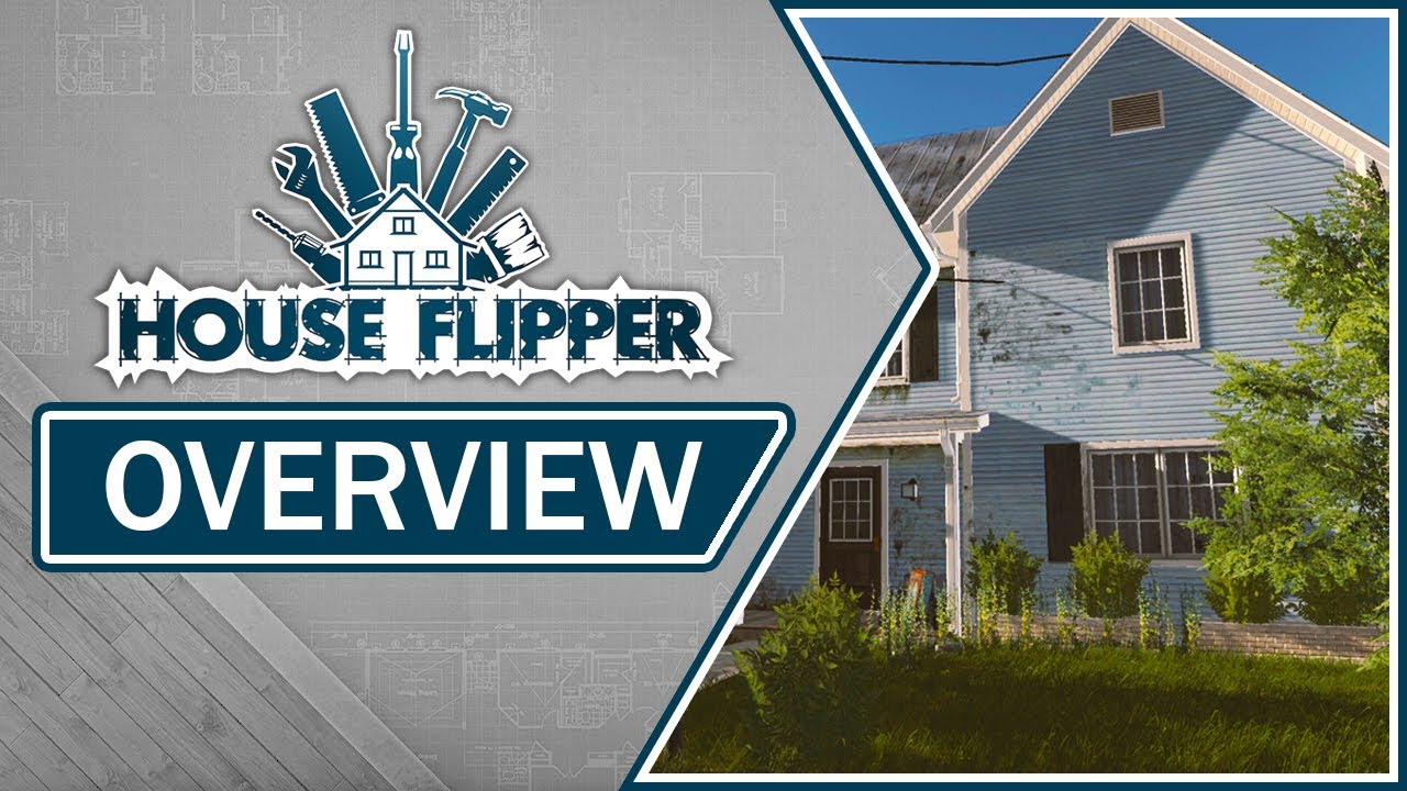 House Flipper | Overview, Gameplay & Impressions (2021)