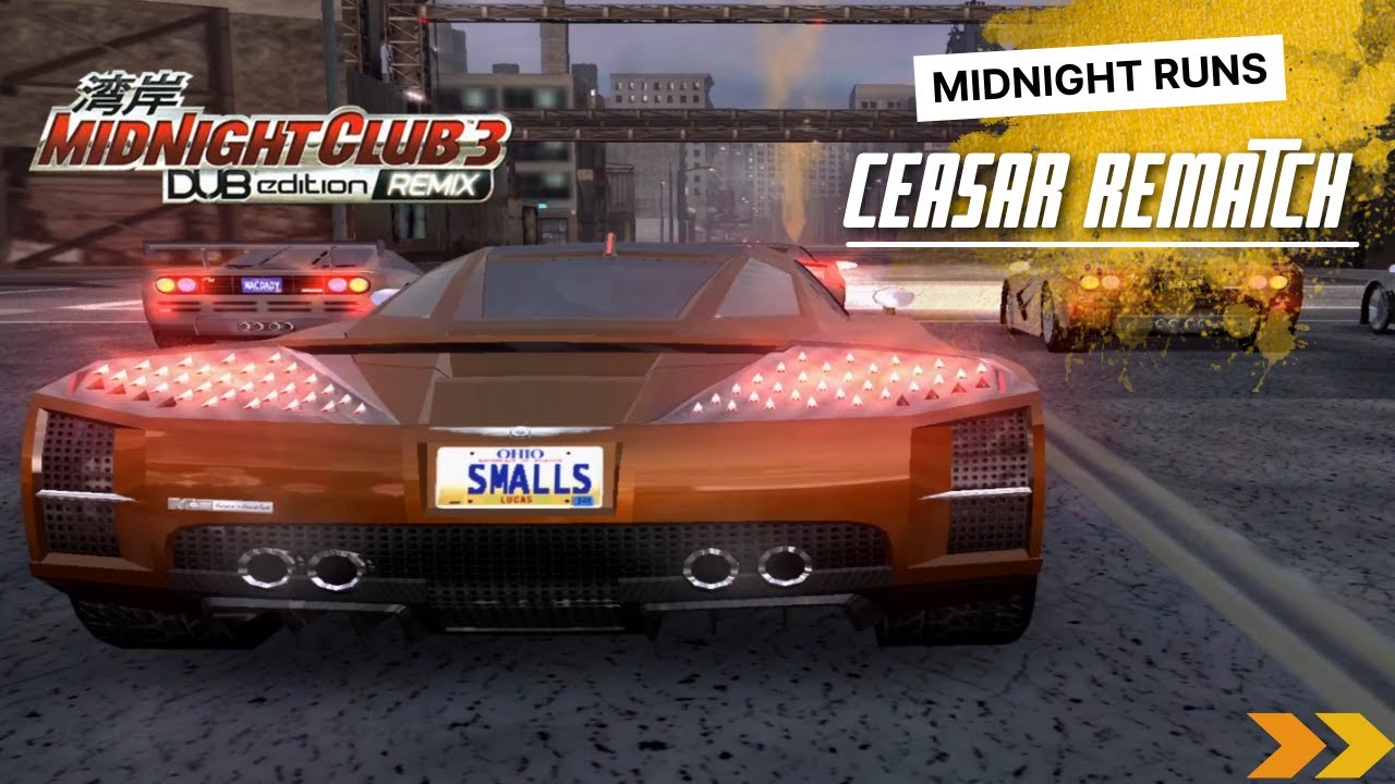 Midnight Runs | Midnight Club 3 - DUB Edition Remix | Ceasar 2nd Rematch Races 1 - 3